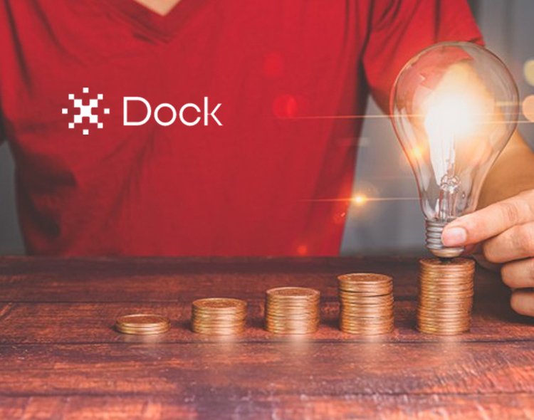 Dock Becomes Fully Integrated Platform Digital Payments and Banking-as-a-Service Markets​